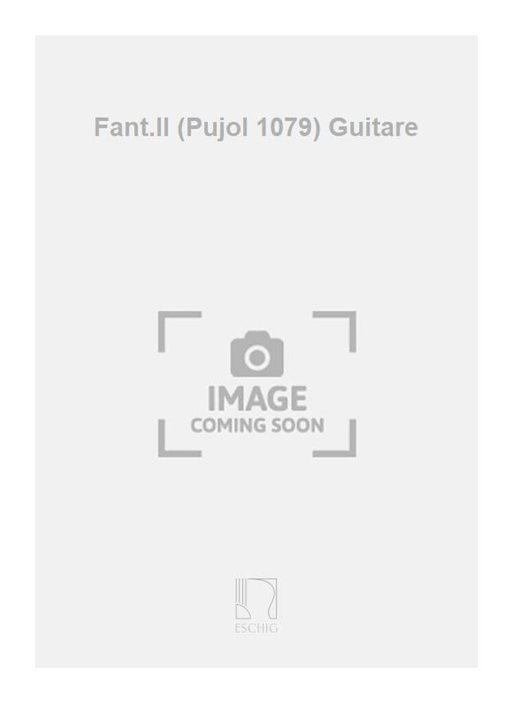 Fant.II (Pujol 1079) Guitare